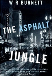 The Asphalt Jungle (W.R. Burnett)