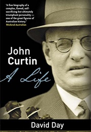 John Curtin: A Life (David Day)