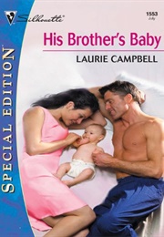 His Brother's Baby (Laurie Campbell)