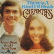 There&#39;s a Kind of Hush- The Carpenters