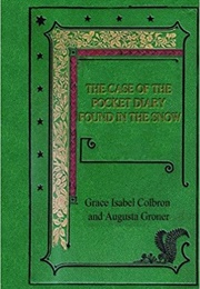 The Case of the Pocket Diary Found in the Snow (Auguste Groner)