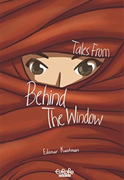 Tales From Behind the Window (Edanur Kuntman)