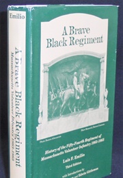 A Brave Black Regiment (Luis F. Emilio)