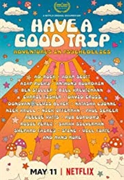 Have a Good Trip (2020)
