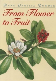 From Flower to Fruit (Anne Ophelia Dowden)