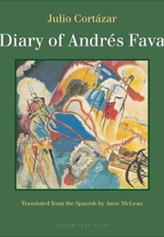 Diary of Andrés Fava (Julio Cortázar)