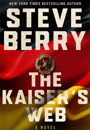 The Kaiser&#39;s Web (Steve Berry)