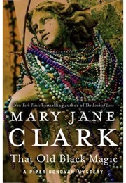 The Old Black Magic (Mary Jane Clark)