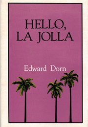 Hello, La Jolla (Edward Dorn)