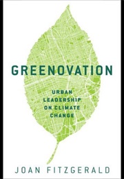 Greenovation: Urban Leadership on Climate Change (Joan Fitzgerald)