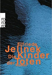 Die Kinder Der Toten (Elfriede Jelinek)