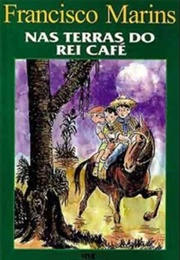 Nas Terras Do Rei Café (Francisco Marins)