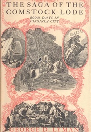The Saga of the Comstock Lode (George D. Lyman)