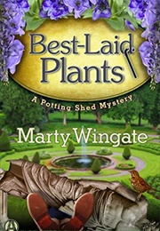 Best-Laid Plants (Marty Wingate)