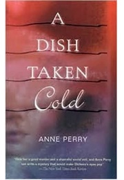 A Dish Taken Cold (Anne Perry)