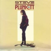 Steve Plunkett - My Attitude