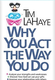 Why You Act the Way You Do (Lahaye)