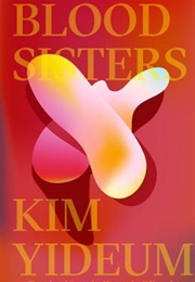 Blood Sisters (Kim Yideum)