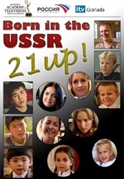 Born in the USSR 21 Up (2005)