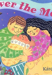 Over the Moon (Karen Katz)