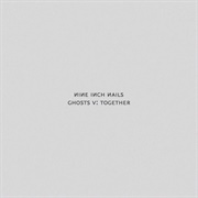 Ghosts V: Together (Nine Inch Nails, 2020)