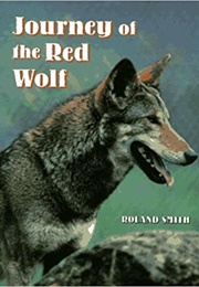 Journey of the Red Wolf (Roland Smith)