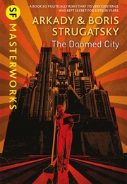 The Doomed City (Arkady & Boris Strugatsky)