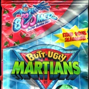 Boomer Gum Buttugly Martians