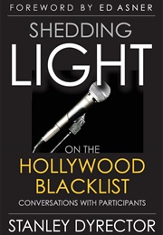 Shedding Light on the Hollywood Blacklist: Conversations With Participants (Stanley Dyrector)