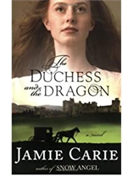 The Duchess and the Dragon (Jamie Carie)