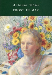 Frost in May (Antonia White)