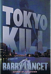 Toyoko Kill (Barry Lancet)