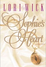 Sophie's Heart (Lori Wick)
