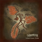 Sharptooth - Transitional Forms