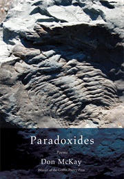 Paradoxides (Don McKay)