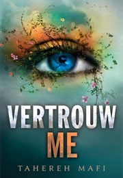Vertrouw Me (Tahereh Mafi)