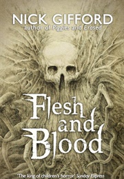 Flesh and Blood (Nick Gifford)