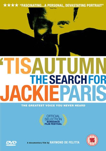 &#39;Tis Autumn: The Search for Jackie Paris (2006)