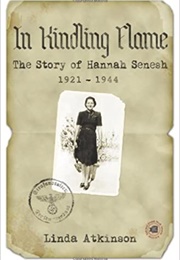In Kindling Flame: The Story of Hannah Senesh (Linda Atkinson)