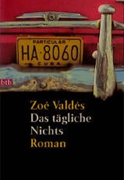 Das Tägliche Nichts (Zoé Valdés)