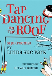 Tap Dancing on the Roof (Linda Sue Park)