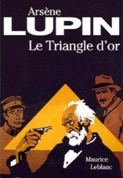 Le Triangle D'Or (Maurice Leblanc)