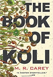 The Book of Koli (M.R. Carey)