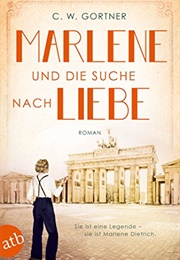 Marlene Und Die Suche Nach Liebe (C. W. Gortner)