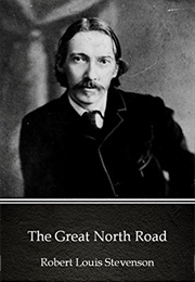 The Great North Road (Robert Louis Stevenson)