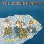 The Jasmine Minks- The Jasmine Minks