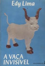 A Vaca Invisível (Edy Lima)