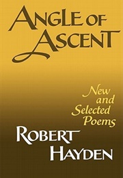Angle of Ascent (Robert Hayden)