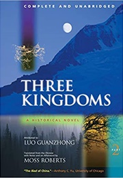 Three Kingdoms, a Historical Novel: Complete and Unabridged: V. 2 (Trans Moss Roberts)