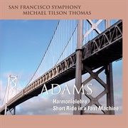 Michael Tilson Thomas/San Francisco Symphony – John Adams: Harmonielehre